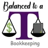 Balanced to a T Bookkeeping