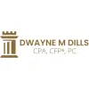 Dwayne M Dills CPA PC